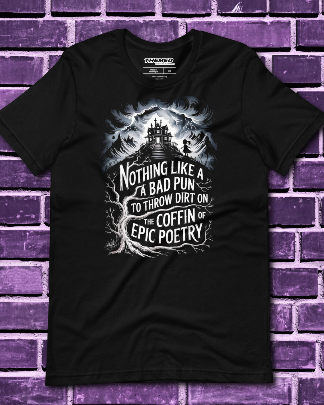 Throw Dirt on Epic Poetry Shirt